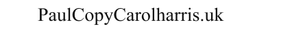 PaulCopyCarolharris.uk