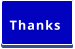 Thanks